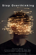 Stop Overthinking